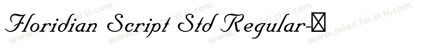 Floridian Script Std Regular字体转换